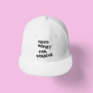 Need Money for Porsche hat